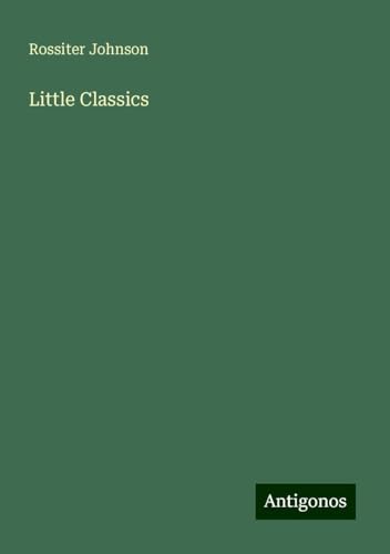 Little Classics Little Classics von Antigonos Verlag