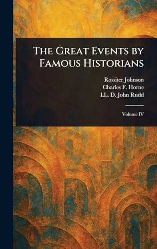 The Great Events by Famous Historians The Great Events by Famous Historians von Anson Street Press