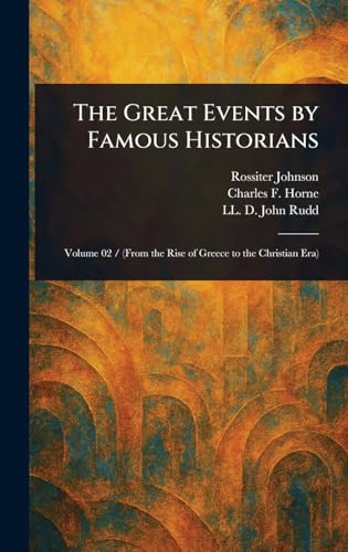 The Great Events by Famous Historians The Great Events by Famous Historians von Anson Street Press