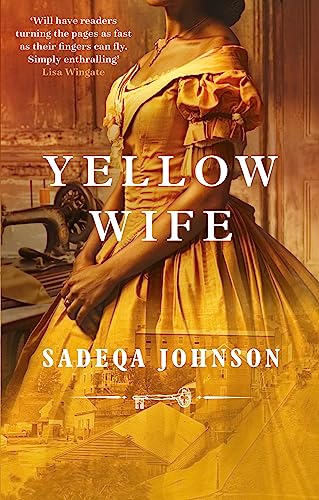 Yellow Wife: Totally gripping and heart-wrenching historical fiction von Renegade Books