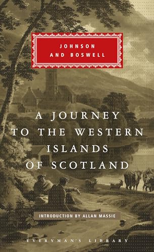A Journey to the Western Islands of Scotland: with The Journal of a Tour to the Hebrides; Introduction by Allan Massie (Everyman's Library Classics Series)
