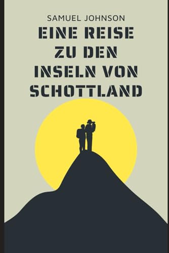 Eine Reise zu den Inseln Schottlands Eine Reise zu den Inseln Schottlands von Independently published