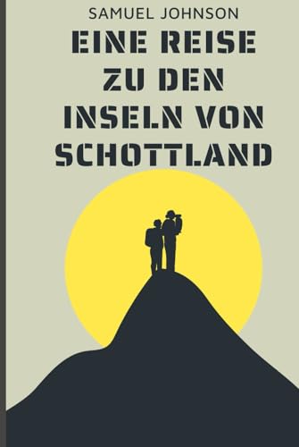Eine Reise zu den Inseln Schottlands Eine Reise zu den Inseln Schottlands von Independently published