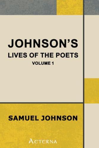 Johnson's Lives of the Poets — Volume 1