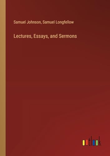 Lectures, Essays, and Sermons von Outlook Verlag