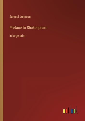 Preface to Shakespeare: in large print