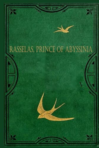 Rasselas, Prince of Abyssinia: Illustrated and annotated Rasselas, Prince of Abyssinia: Illustrated and annotated von Independently published