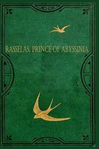 Rasselas, Prince of Abyssinia: Illustrated and annotated Rasselas, Prince of Abyssinia: Illustrated and annotated von Independently published