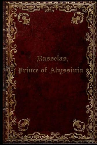 Rasselas, Prince of Abyssinia: Illustrated and annotated Rasselas, Prince of Abyssinia: Illustrated and annotated von Independently published