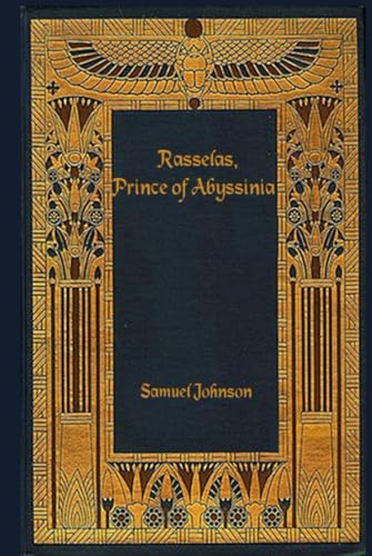 Rasselas, Prince of Abyssinia: Illustrated and annotated Rasselas, Prince of Abyssinia: Illustrated and annotated von Independently published