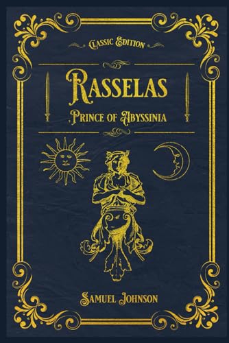 Rasselas, Prince of Abyssinia: With original illustrations - annotated