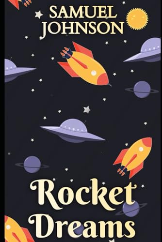 Rocket Dreams: The Adventures of an Aerospace Engineer Rocket Dreams: The Adventures of an Aerospace Engineer von Independently published
