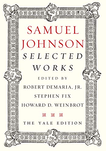 Samuel Johnson: The Yale Anthology of His Prose And Poetry: Selected Works