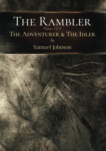 The Johnson Collection: The Rambler (Volume I & II), The Adventurer, & The Idler von Independently published