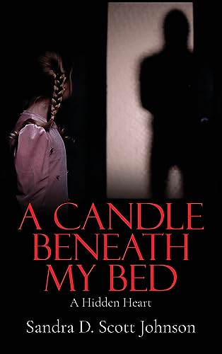 A Candle Beneath My Bed: A Hidden Heart von ARPress