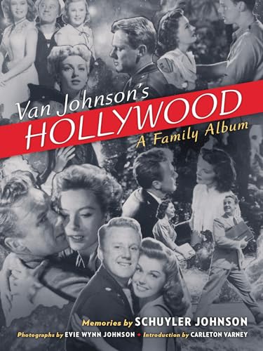 Van Johnson's Hollywood: A Family Album von Acc Art Books