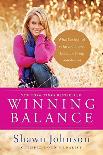 Winning Balance: What I've Learned So Far About Love, Faith, and Living Your Dreams