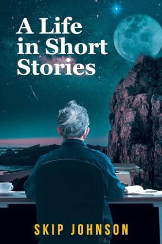 A Life in Short Stories A Life in Short Stories von Fulton Books