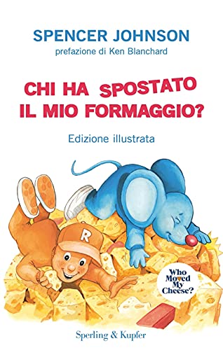 Chi ha spostato il mio formaggio? Ediz. a colori (Varia) von SPERLING KUPFER