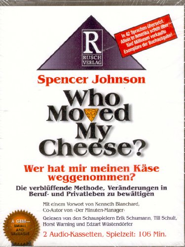 Who moved my cheese?: Wer hat mir meinen Käse geklaut?