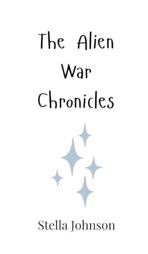 The Alien War Chronicles von Creative Arts Management OÜ