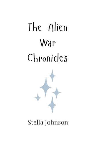 The Alien War Chronicles von Creative Arts Management OÜ