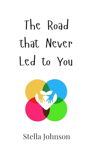 The Road that Never Led to You von Creative Arts Management OÜ