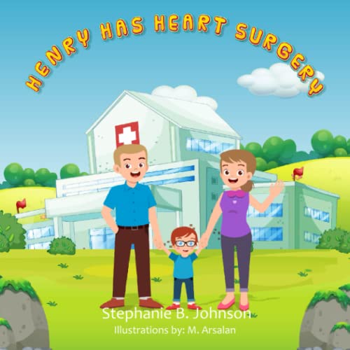 Henry Has Heart Surgery von Independently published