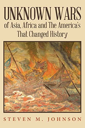 Unknown Wars of Asia, Africa and The America's That Changed History: Unknown Wars of Asia, Africa, and the America's That Changed History von CREATESPACE