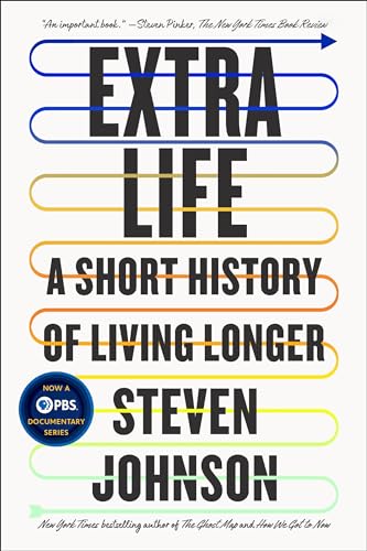 Extra Life: A Short History of Living Longer von Riverhead Books