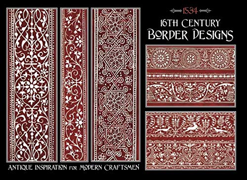 16th Century Border Designs: Line Drawings for Lacemaking, Embroidery & Other Crafts