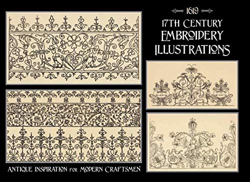 17th Century Embroidery Illustrations: Inspiration for Needlework & Other Crafts von Independently published
