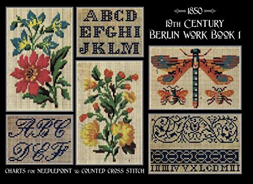 19th Century Berlin Work Book 1: Charts for Needlepoint & Counted Cross Stitch von Independently published