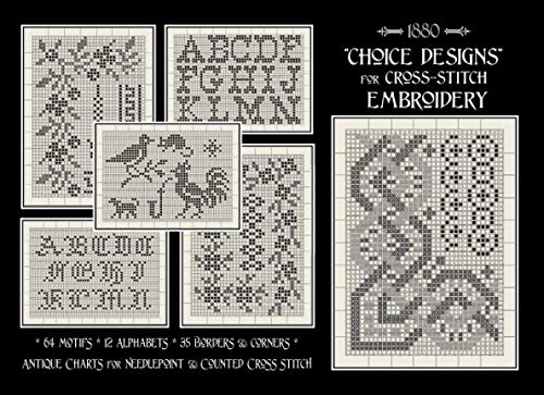 "Choice Designs" for Cross-Stitch Embroidery: Antique Charted Pattern Plates von Independently published
