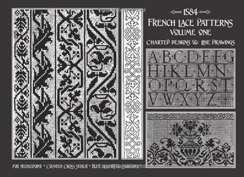 French Lace Patterns Volume 1: Charted Designs & Line Drawings from 1584 von Independently published