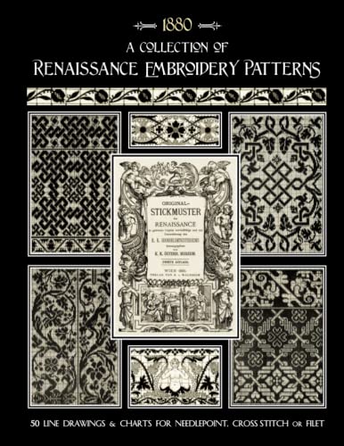 Renaissance Embroidery Patterns: 50 Designs from 16th Century Sources