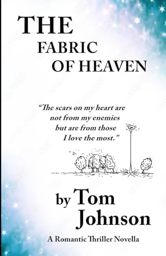 The Fabric of Heaven: A Romantic Thriller Novella von Independently published