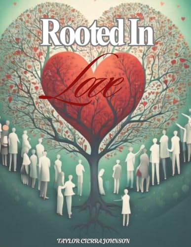 Rooted in Love von Independently published