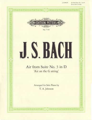 Air D-Dur "Air on the G String": aus der Orchestersuite Nr. 3 D-Dur BWV 1068 - Bearbeitung für Klavier (Grüne Reihe Edition Peters)