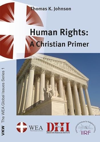 Human Rights: A Christian Primer (The WEA Global Issues Series)