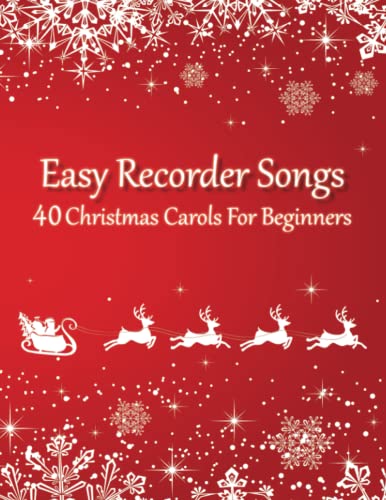 Easy Recorder Songs - 40 Christmas Carols For Beginners