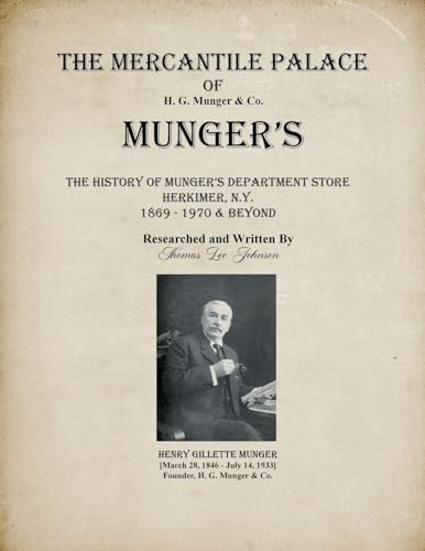The Mercantile Palace of Munger's The Mercantile Palace of Munger's von Get It Write Publishing Company