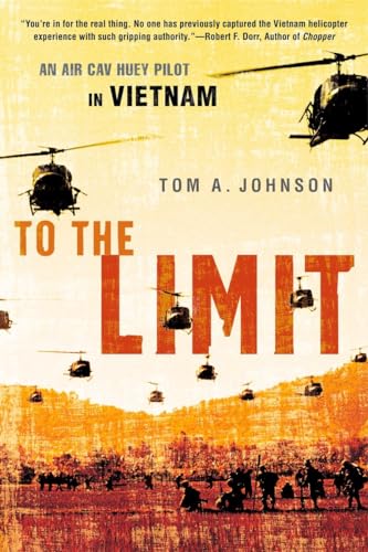 To the Limit: An Air Cav Huey Pilot in Vietnam von Dutton Caliber