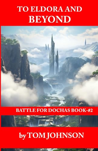 To Eldora and Beyond: Battle for Dochas Book #2 von Independently published