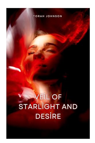 Veil of starlight and desire von Licentia Forlag