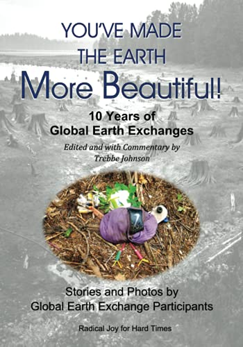 You've Made The Earth More Beautiful!: 10 Years of Global Earth Exchanges von Independently published