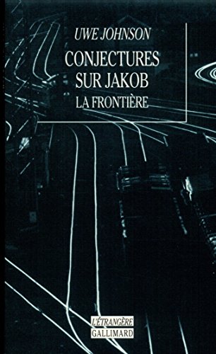 Conjectures sur Jakob: La frontière, roman von GALLIMARD