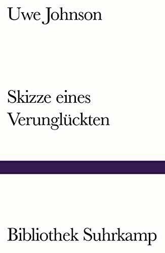 Skizze eines Verunglückten (Bibliothek Suhrkamp) von Suhrkamp Verlag