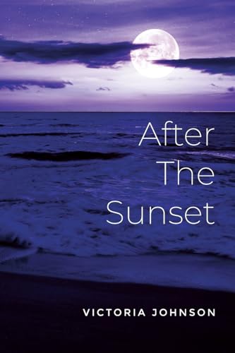 After The Sunset von Palmetto Publishing