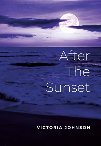 After The Sunset von Palmetto Publishing